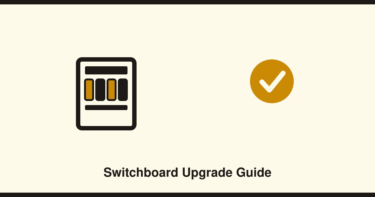 Switchboard upgrades in Australia: signs you need one and what they cost